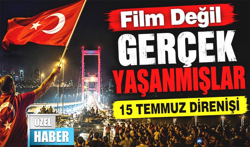15 Temmuz Gecesine Bakan Tanıklığı: Darbe Anında Yaşanan Kritik Anlar