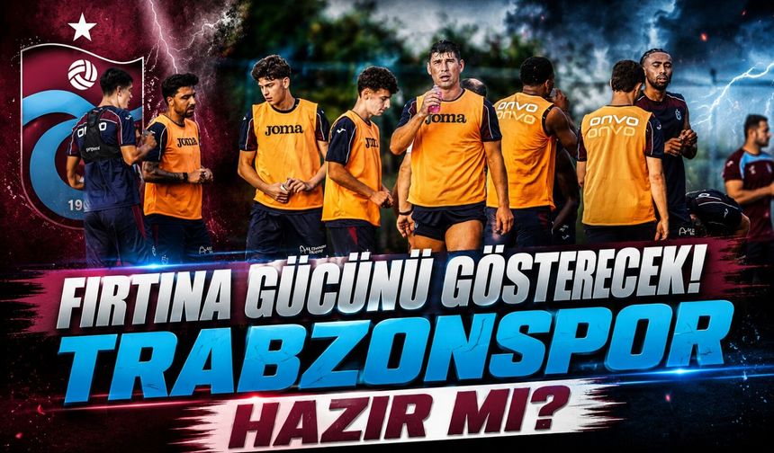 Trabzonspor Yeni Sezon Öncesi Gücünü Test Edecek! İşte Avusturya Kampı Programı