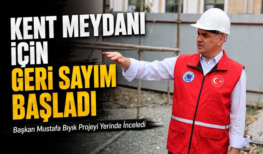Başkan Mustafa Bıyık Yomra Kent Meydanı Projesini Yerinde İnceledi  Yomra Belediye Başkanı Mustafa Bıyık, belediye tarih