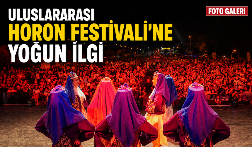 Uluslararası Trabzon Horon ve Müzik Festivali’ne Yoğun İlgi