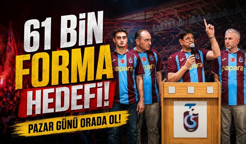 Trabzonlular Federasyonu'ndan Trabzonspor'a Dev Destek Hamlesi! Hedef 61 Bin Forma