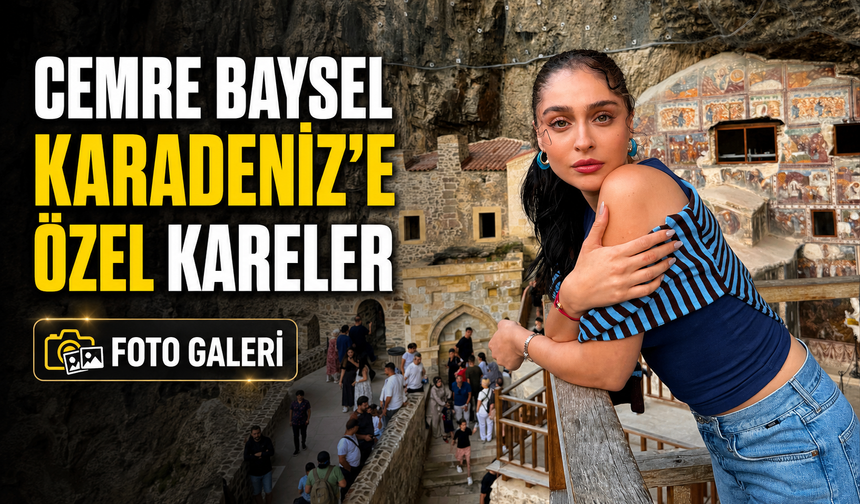Kalbimin Rotası Karadeniz’in Başrolü Cemre Baysel'den Karadeniz’e Özel Kareler