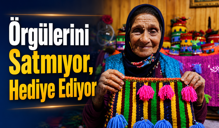 89 Yaşındaki Selfinaz Nine El Emeğiyle Gönülleri Fethediyor