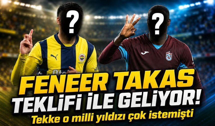 Trabzonspor'da Fatih Tekke’nin İstediği Fenerbahçeli Milli Yıldız Fırtına'nın Golcüsü İle Takasa mı Gidiyor?