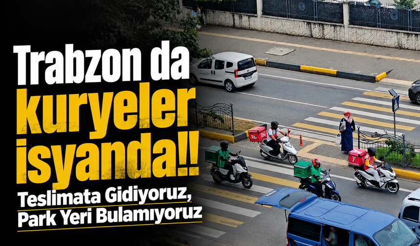 Trabzon’da Moto Kuryeler Otopark Uygulamasına Tepki Gösterdi