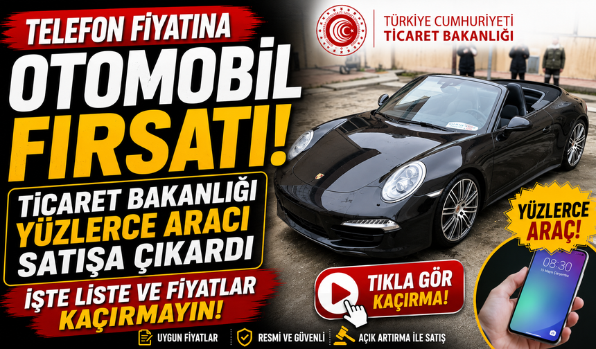 Ticaret Bakanlığı Yüzlerce Aracı E-ihaleyle Satışa Çıkardı: Telefon Parasına Araba!
