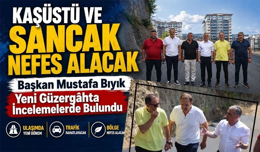 Yomra’da Trafiği Rahatlatacak Yeni Güzergâh Hizmete Girdi; Başkan Bıyık İnceledi