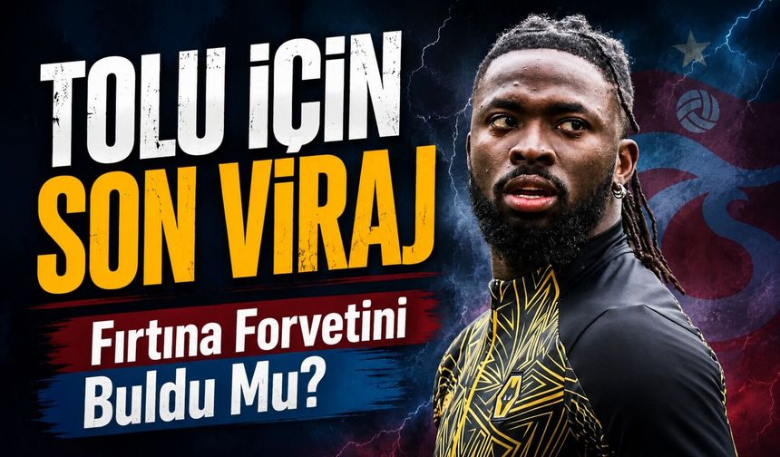 Tolu Arokodare İçin Kritik Görüşme: Trabzonspor Kiralama Formülüne Yoğunlaştı