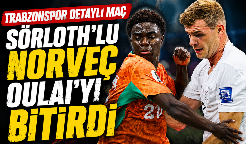 Trabzonspor Detaylı Dev Maçta Norveç Haaland İle Güldü