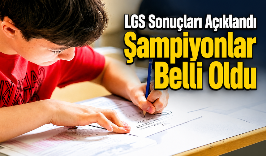 Son Dakika!; Lgs Sonuçları Açıklandı Öğrenmek İçin Tıklayın