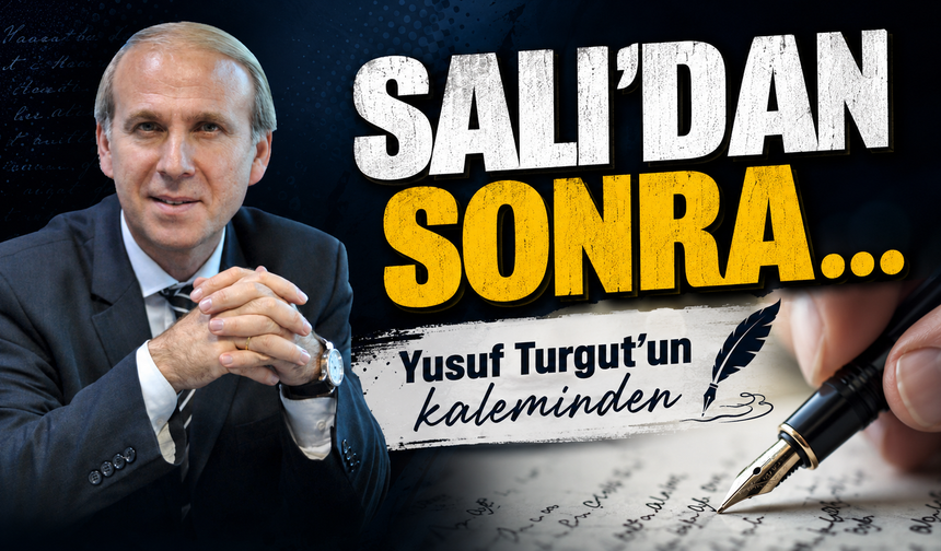 Salı'dan Sonra..