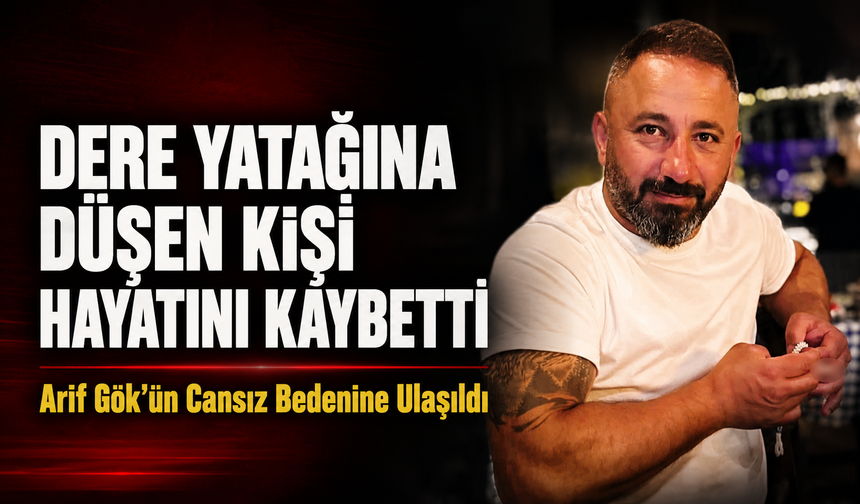 Giresun’da Dere Yatağına Düşen Kişi Hayatını Kaybetti