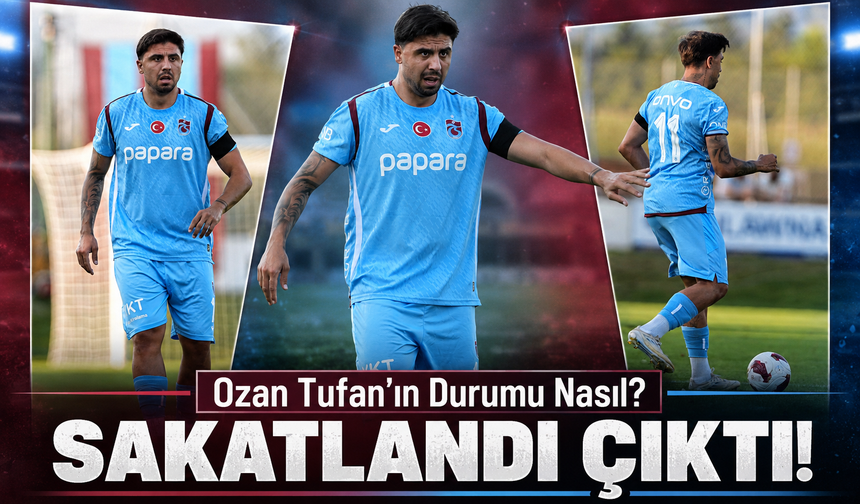 Ozan Tufan’ın Sol Bacağı Sargıya Alındı: Sağlık Kontrollerinin Sonucu Bekleniyor