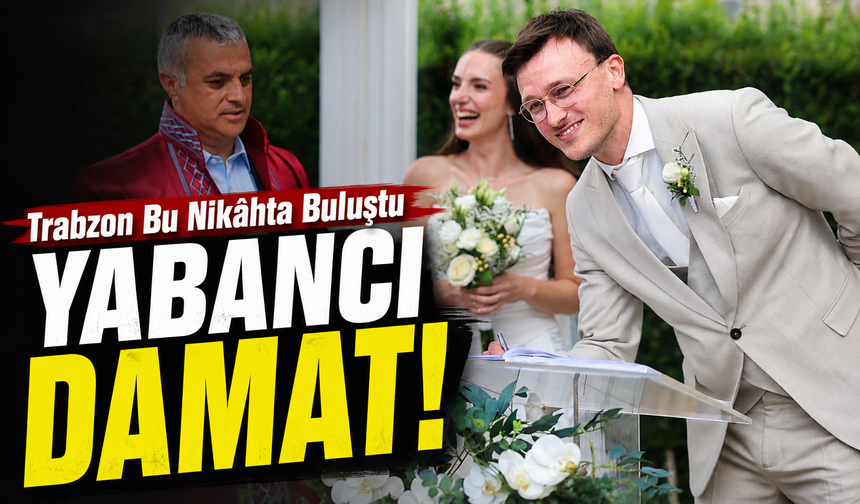 Trabzon Nikâh Töreninde Siyaset, Sağlık Ve İş Dünyası Aynı Salonda Buluştu