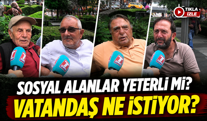 Trabzon Meydan’da Vatandaşlara Soruldu: Sosyal Yaşam Alanları İçin Ne Bekleniyor?