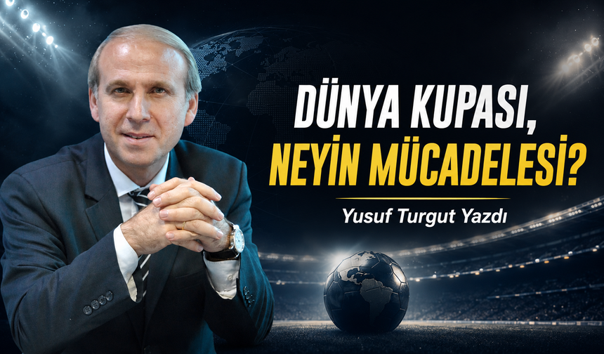 Dünya Kupası, Neyin Mücadelesi?