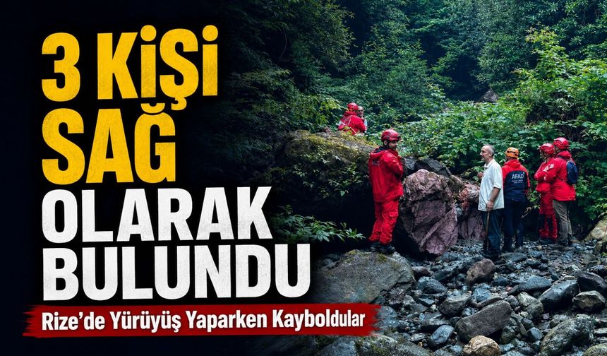 Rize’de Ormanlık Alanda Kaybolan 3 Kişi Ekiplerin Çalışmasıyla Sağ Bulundu