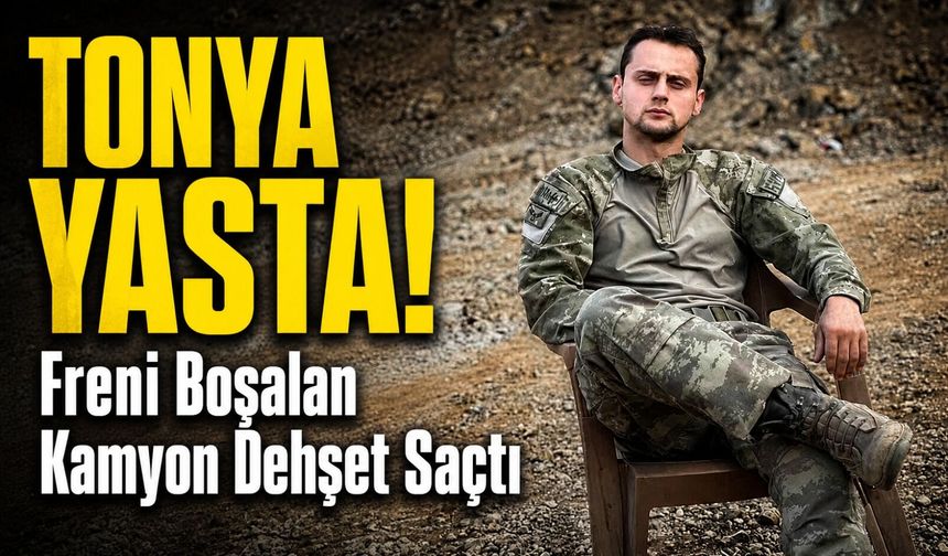 Tonya’yı Yasa Boğan Kaza: Bursa’da Freni Boşalan Kamyon Can Aldı