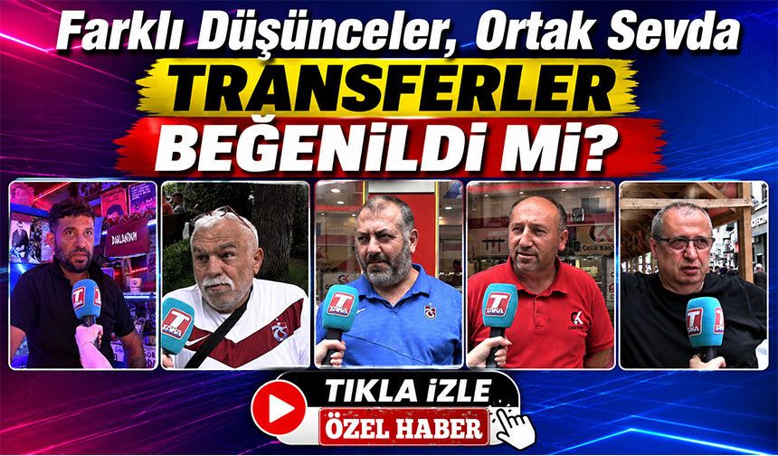 Trabzonspor Transferleri Taraftarı Heyecanlandırdı: Gözler Yeni Hamlelerde