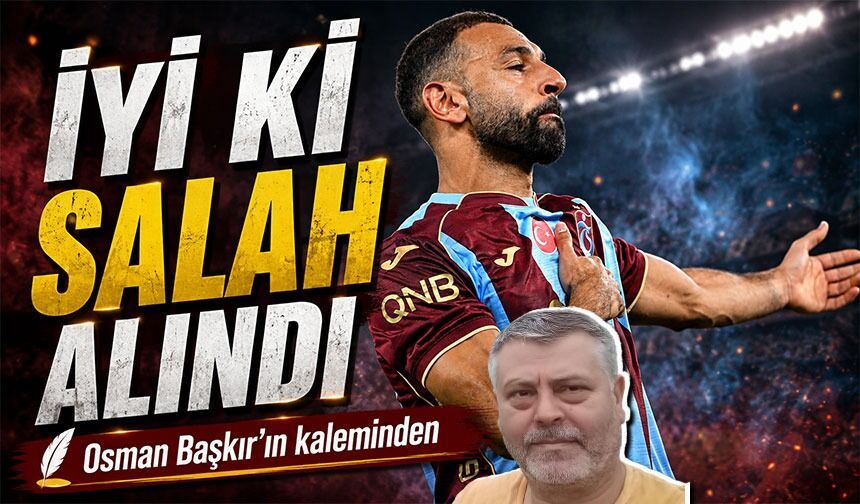 İyi Ki Salah Alındı