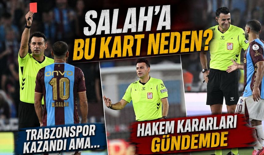 Trabzonspor kazandı ama Ali Şansalan kararları tartışma yarattı