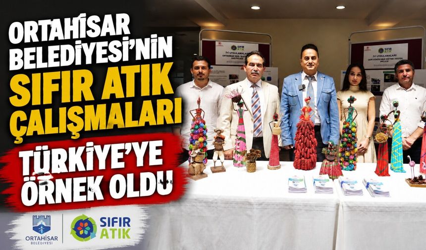 Ortahisar Belediyesi’nin Sıfır Atık Çalışmaları Türkiye’ye Örnek Oldu