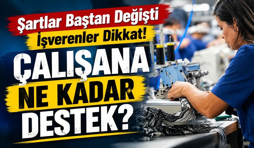 İşletmelere Yeni İstihdam Desteği: Çalışan Sayısını Koruyanlar Yararlanacak