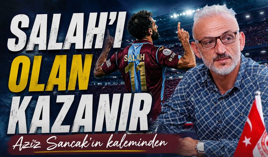 Salah’ı Olan Kazanır