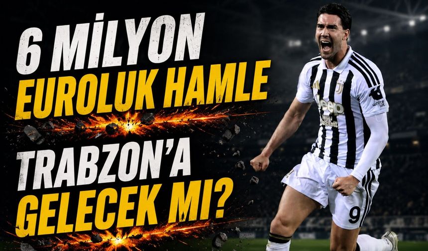 Trabzonspor Dünya Yıldızı İçin Devrede: Vlahovic’in Yanıtı Bekleniyor