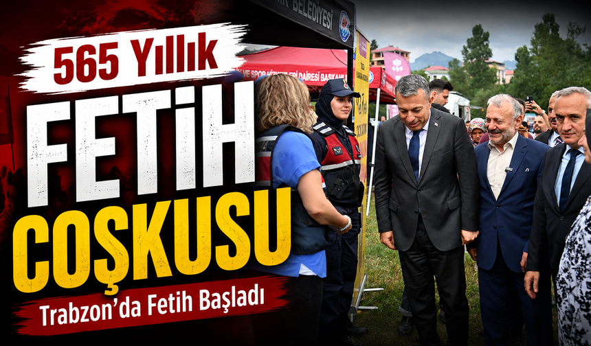 Trabzon’un fethinin 565. yılında Gölçayır’da tarihi buluşma