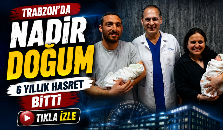 Tıp dünyasını şaşırtan vaka Trabzon’da: Çift rahimde ikiz gebelik