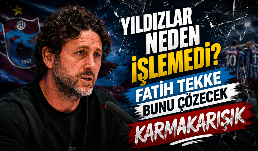 Trabzonspor’da ilk haftadan oyun tartışması: Yıldız kadro neden işlemedi?