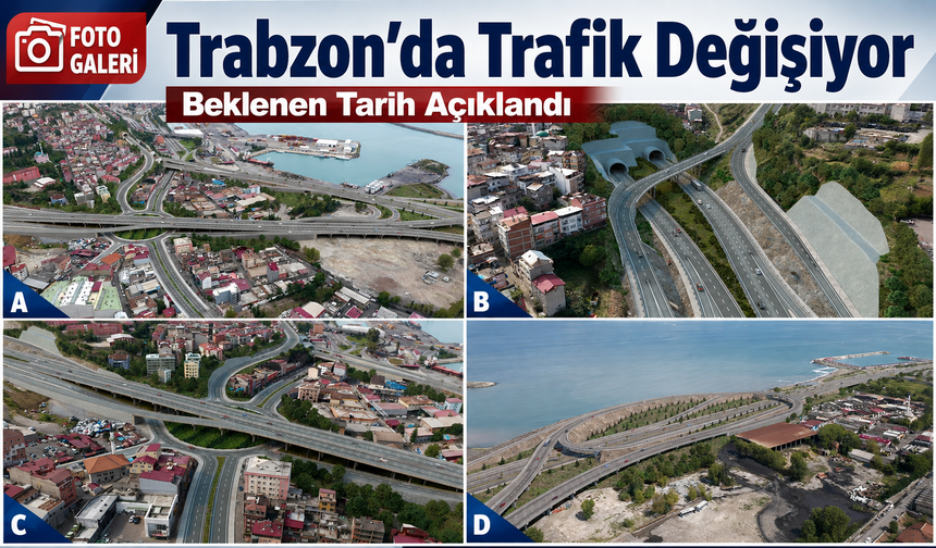 Trabzon Trafiğini Rahatlatacak Dev Projede Yıl Sonu Hedefi