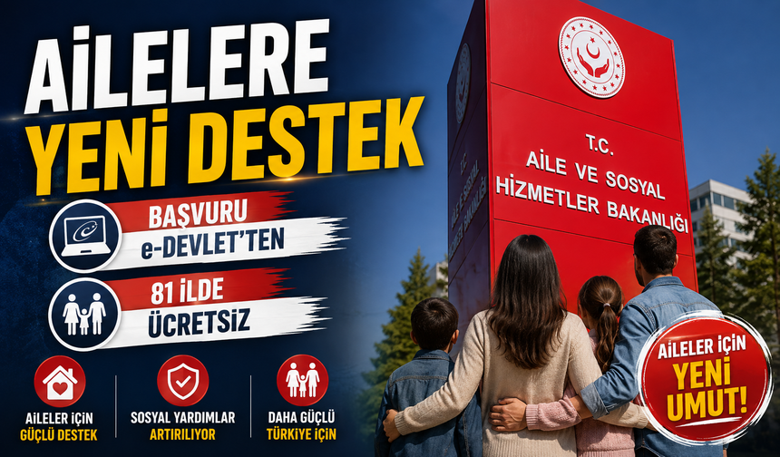 81 ilde ücretsiz destek başladı: Başvuru e-Devlet’ten