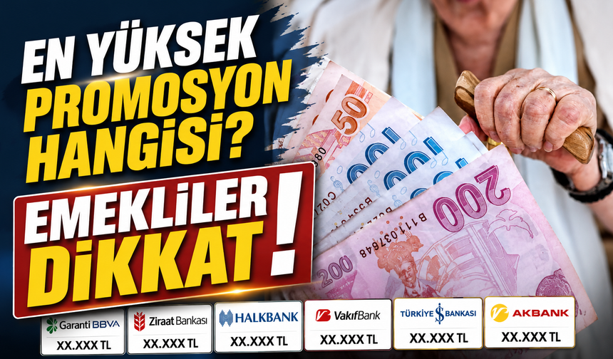 Emekli Promosyonları Güncellendi: Bankalar Yarışa Girdi