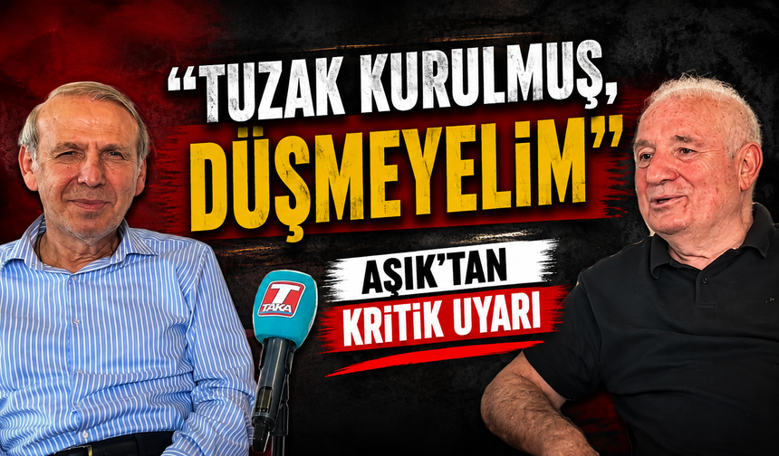 Eyüp Aşık’tan Karadeniz Uyarısı: “Tuzak Kurulmuş, Düşmeyelim”