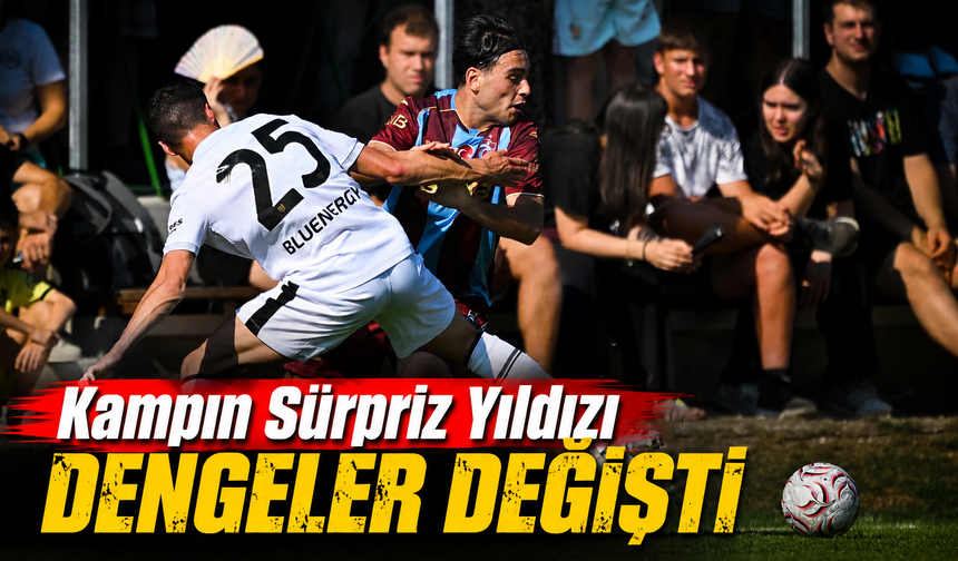 Trabzonspor’da 11 Günlük Kampın Raporu Çıktı: Dengeleri Değiştiren Performans