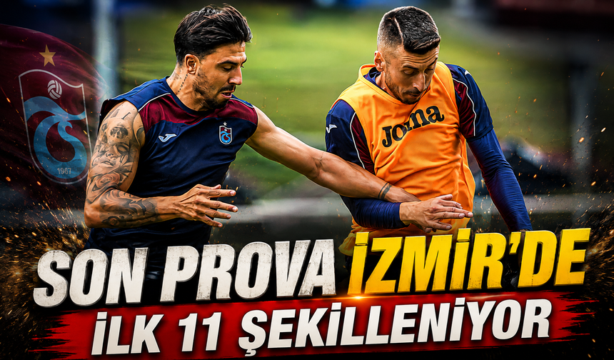 Trabzonspor’un Lig Öncesi Son Sınavı: Göztepe Maçı İçin Geri Sayım