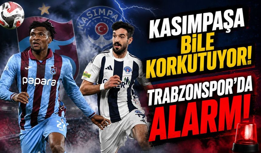 Trabzonspor sezona hazır mı? Kasımpaşa’nın performansı endişeyi artırdı