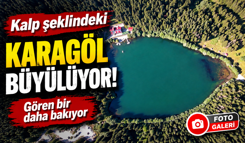 Kalp şeklindeki Karagöl büyülüyor: Gören bir daha bakıyor