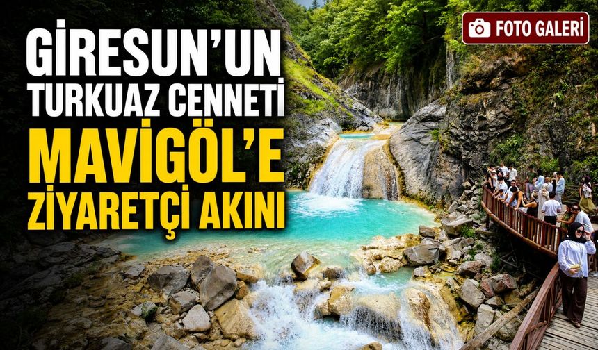 Giresun’un Turkuaz Cenneti Mavigöl’e Ziyaretçi Akını