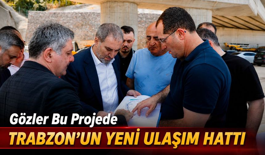 Akçaabat’ın Dev Projesinde Çalışmalar Sürüyor: Heyet Sahaya İndi