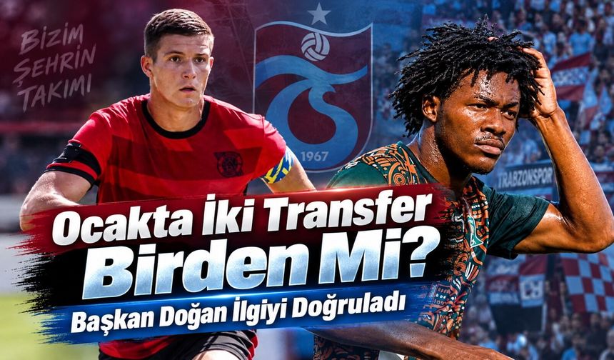 Ertuğrul Doğan Orta Sahaya İşaret Etti: Trabzonspor’un Ocak Planı Ortaya Çıktı