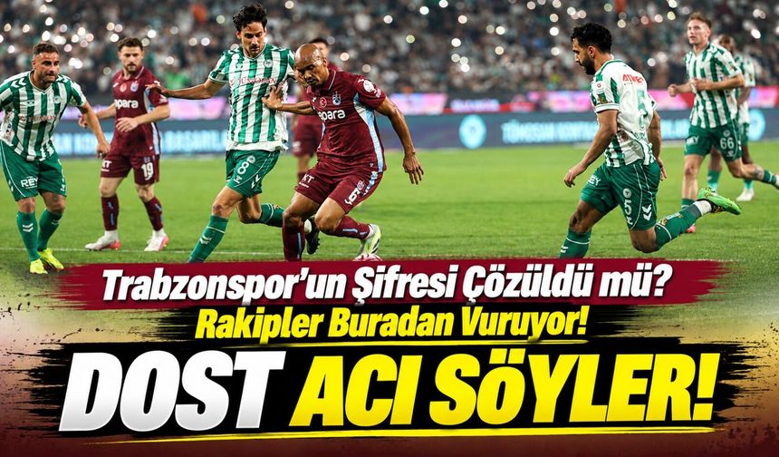 Trabzonspor’un zayıf noktaları ortaya çıktı: Rakipler bu 10 detaya dikkat ediyor