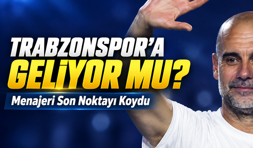 Trabzonspor’a Geliyor mu?; Menajeri Son Noktayı Koydu