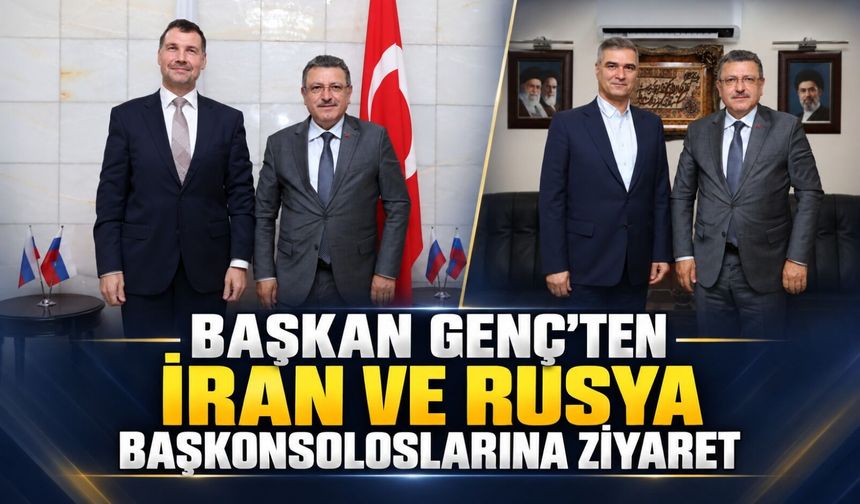 Başkan Genç’ten İran ve Rusya başkonsoloslarına ziyaret; Ticaret ve Turizm Masaya Yatırıldı