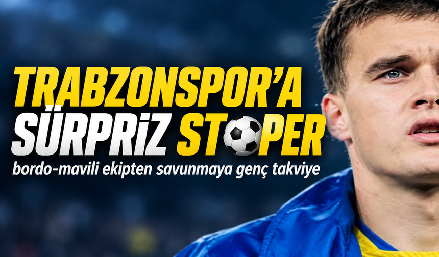 Trabzonspor’a Sürpriz Stoper; Bordo-Mavili Ekipten Savunmaya Genç Takviye