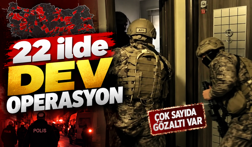 C31K operasyonu 22 ile yayıldı: 27 şüpheli gözaltında