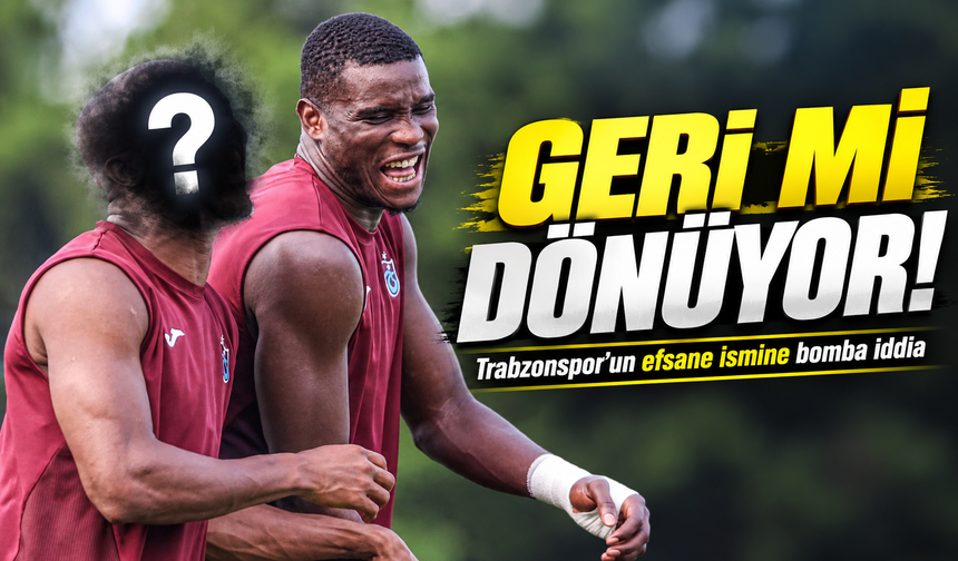 Trabzonspor’un Efsane İsmine Bomba İddia; Geri mi Dönüyor!