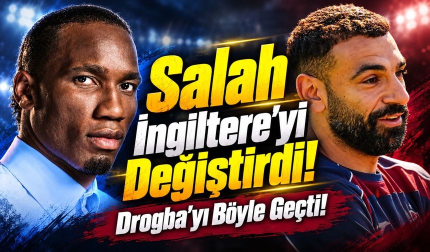 Muhammed Salah Premier Lig Tarihini Değiştirdi: Drogba’ya Büyük Fark Attı